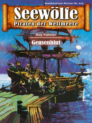 cover image of Seewölfe--Piraten der Weltmeere 413